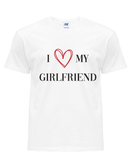 I love my Girlfriend - koszulka męska 