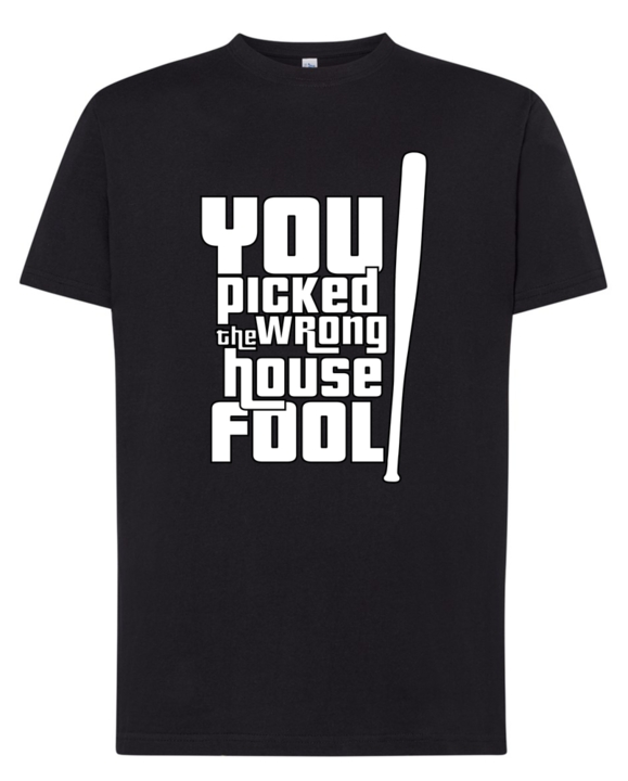 GTA YOU PICKED THE WRONG HOUSE - koszulka męska