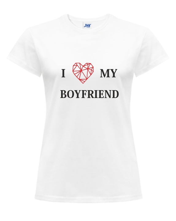 I Love My Boyfriend - Koszulka z nadrukiem damska