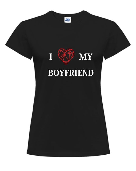 I Love My Boyfriend - Koszulka z nadrukiem damska