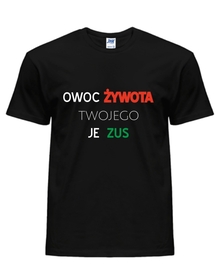 OWOC  ŻYWOTA  TWOJEGO JE ZUS  - Koszulka z nadrukiem Męska